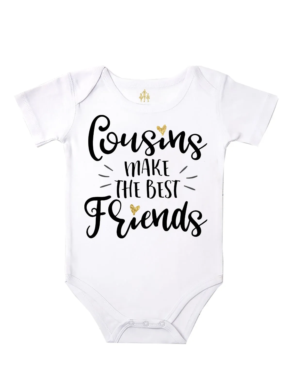 Cousins Make The Best Friends Bodysuit