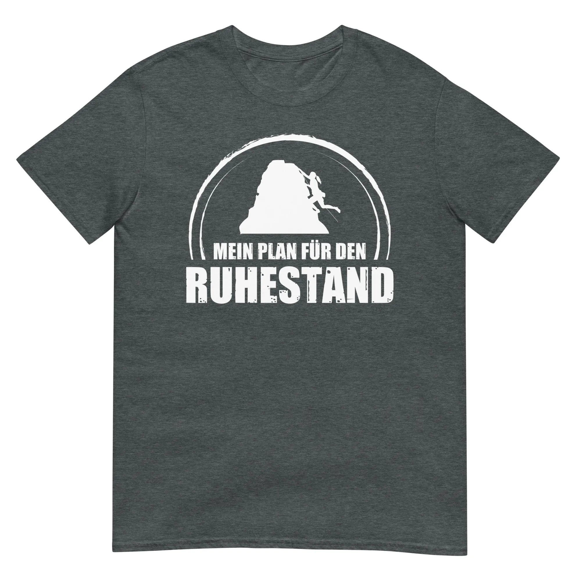 Mein Plan Fur Den Ruhestand 1 - T-Shirt (Unisex)