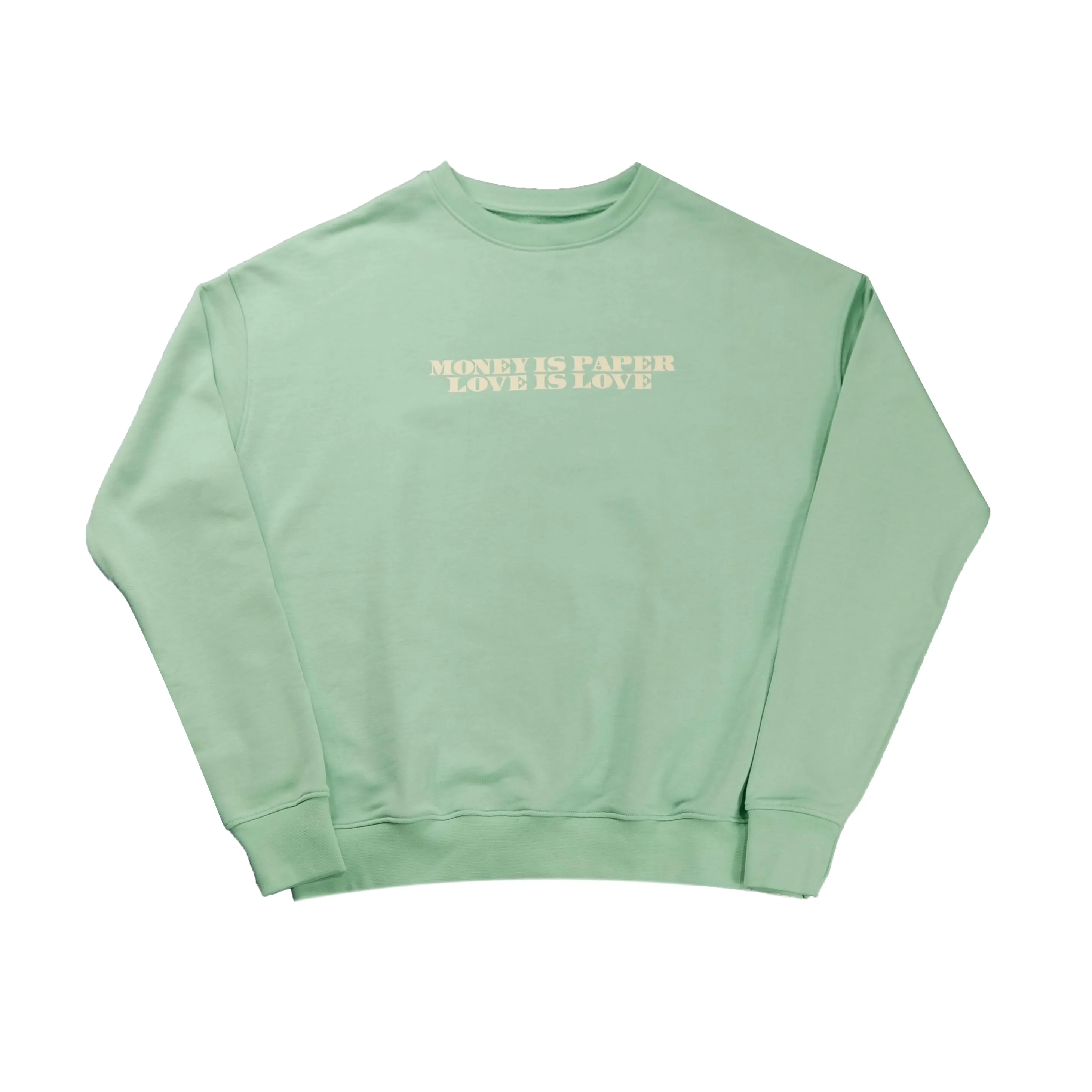 MONEY IS PAPER CREWNECK GREEN