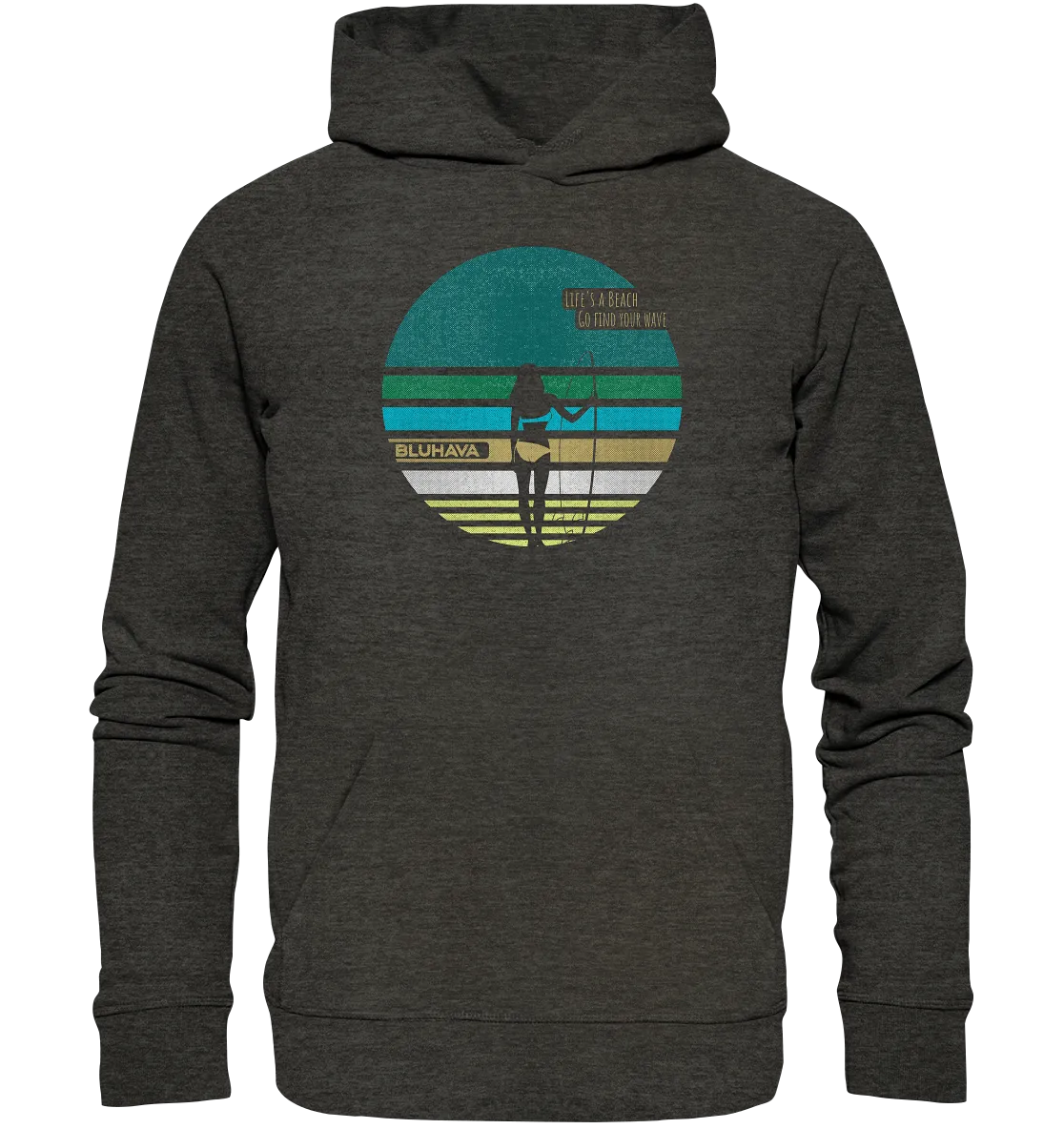 "Life's a Beach Go find your wave" - Unisex Premium Organic Hoodie