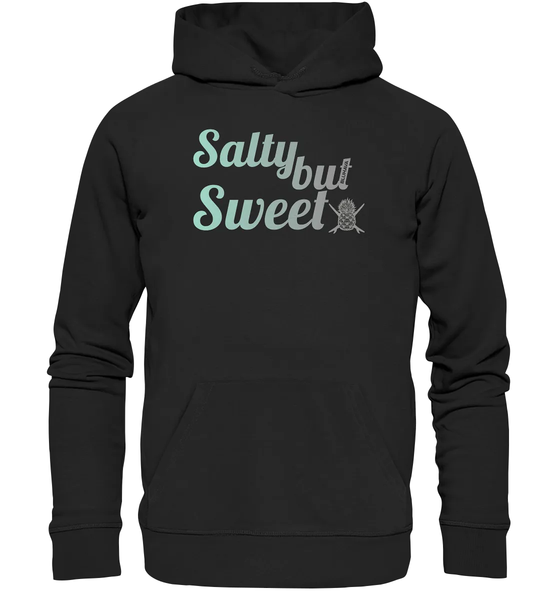 "Salty but Sweet" - Unisex Premium Organic Hoodie