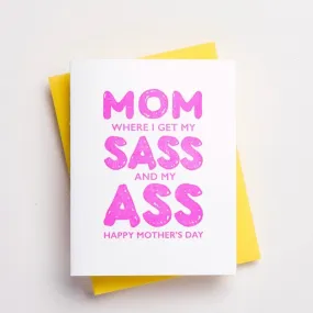 Sass and Ass Mother’s Day Greeting Card